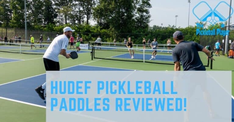 Best Hudef Pickleball Paddles Review | 2023
