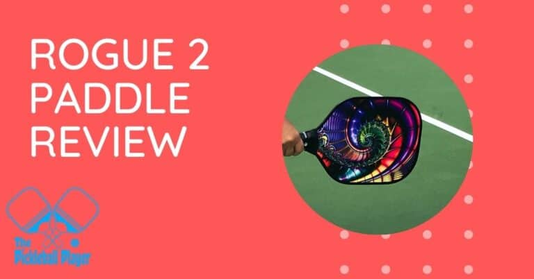 Rogue 2 Pickleball Paddle Review | Is It Ideal For You?