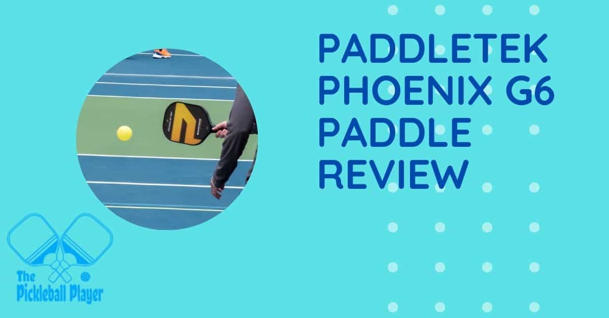 paddletek phoenix G6 review