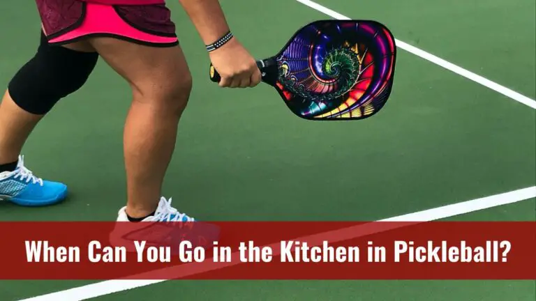 When Can You Go in the Kitchen in Pickleball? A Complete Guide